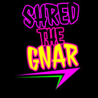 Shred The Gnar tee Design
